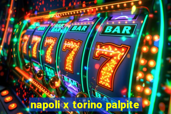 napoli x torino palpite